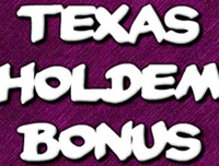 Texas Holdem Bonus