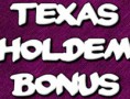 Texas Holdem Bonus